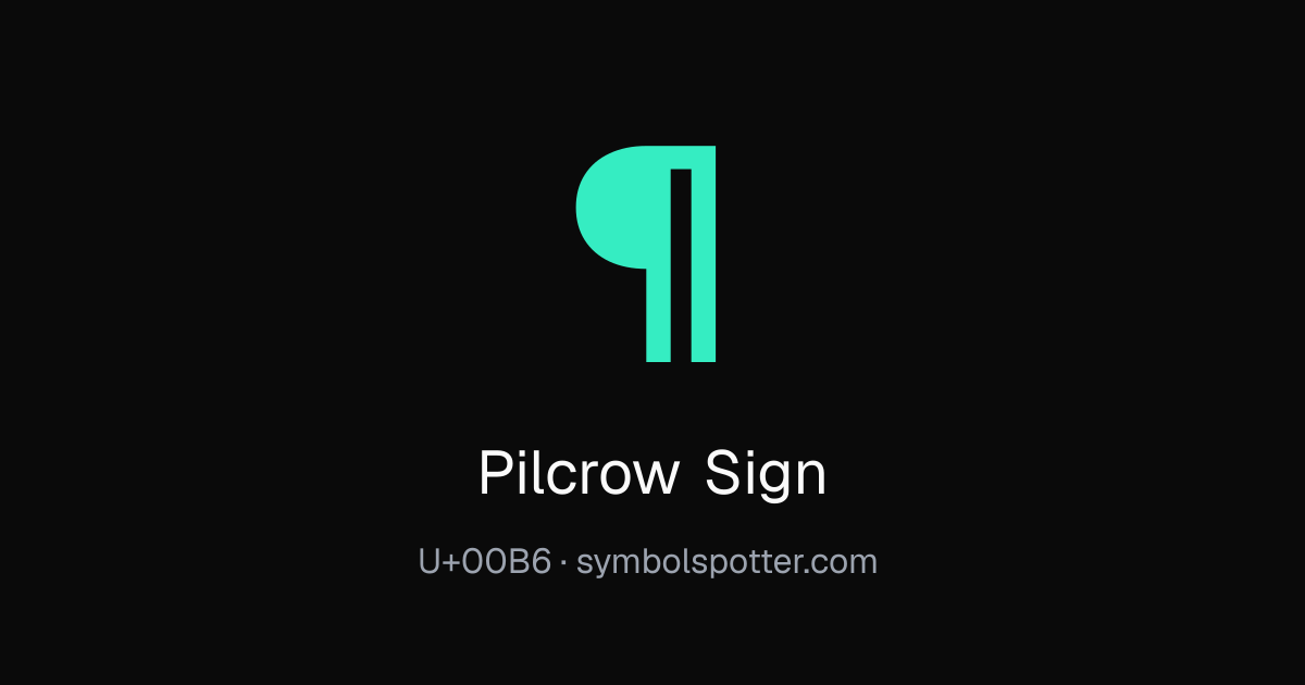 ¶ Pilcrow Sign - How to Type, Unicode & HTML Code | Symbol Spotter